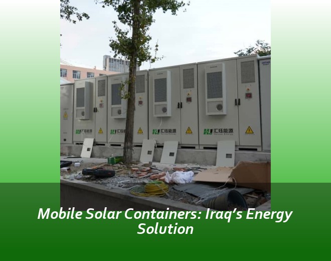 Mobile Solar Containers: Iraq’s Energy Solution